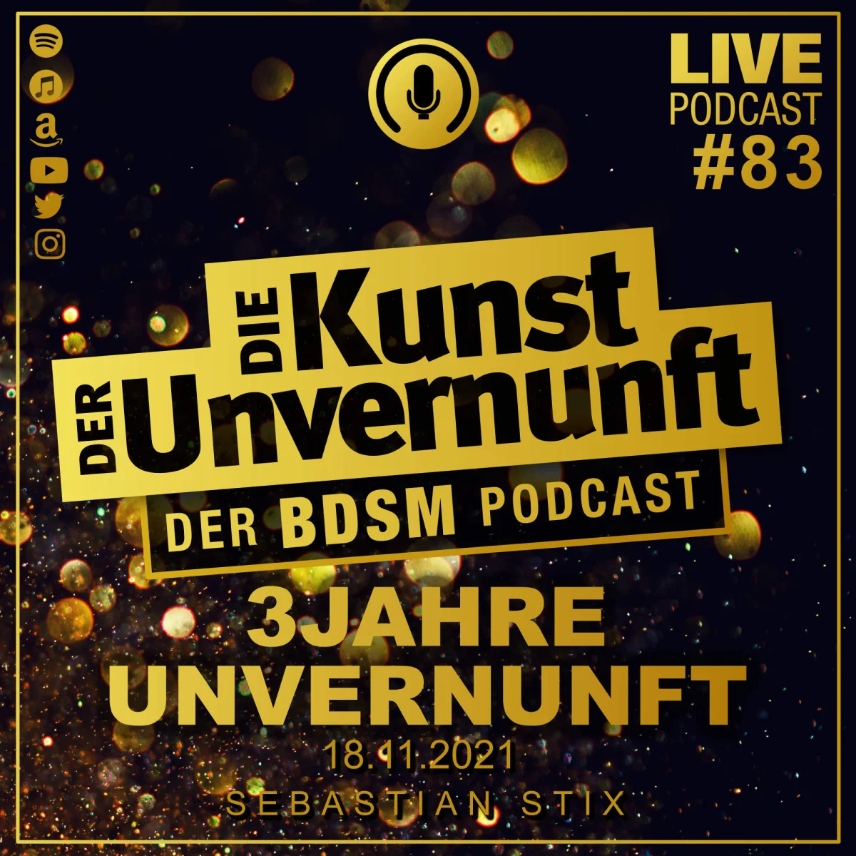 Podcast-Cover mit gelbem Logo „Die Kunst der Unvernunft“, Hinweis auf Live-Folge #83 und „3 Jahre Unvernunft“
