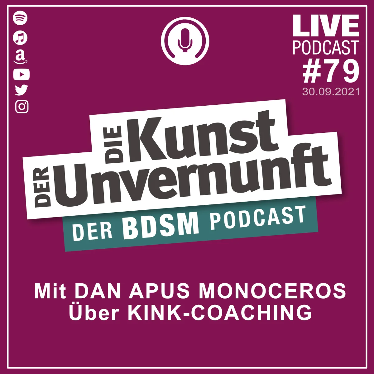 Podcast-Cover mit dem Titel Die Kunst der Unvernunft, Live-Folge 79 zum Thema Kink-Coaching.