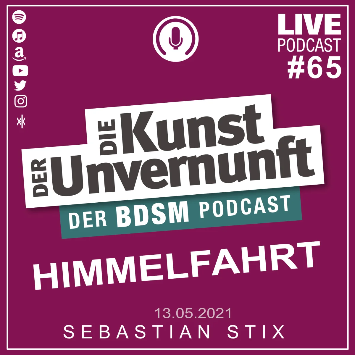 Podcast-Cover mit dem Titel Die Kunst der Unvernunft, Folge 65 Himmelfahrt und Datum 13.05.2021