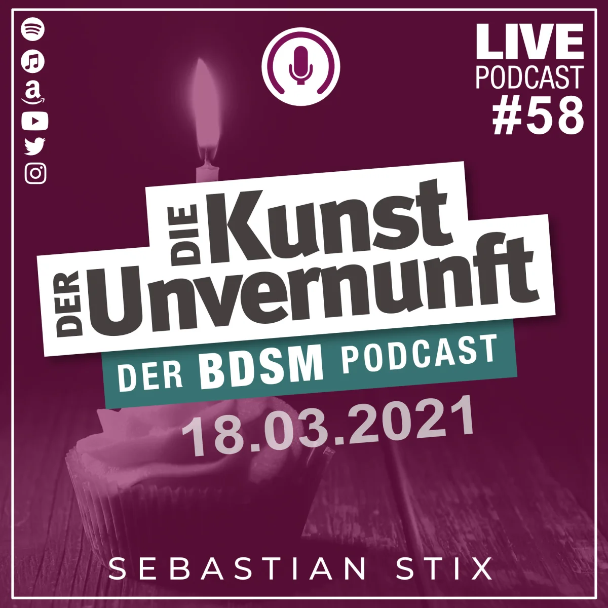 Podcast-Cover mit Kerze, Mikrofon und dem Titel Die Kunst der Unvernunft Live 18.03.2021