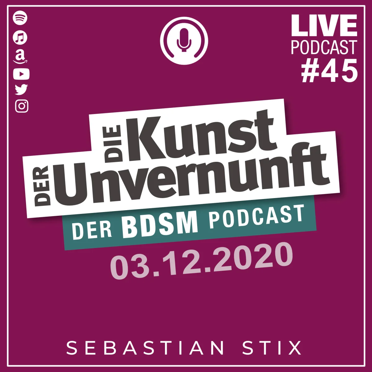 Podcast-Cover mit dem Titel Die Kunst der Unvernunft, Live-Folge 45 vom 03.12.2020 in Magenta und Weiß
