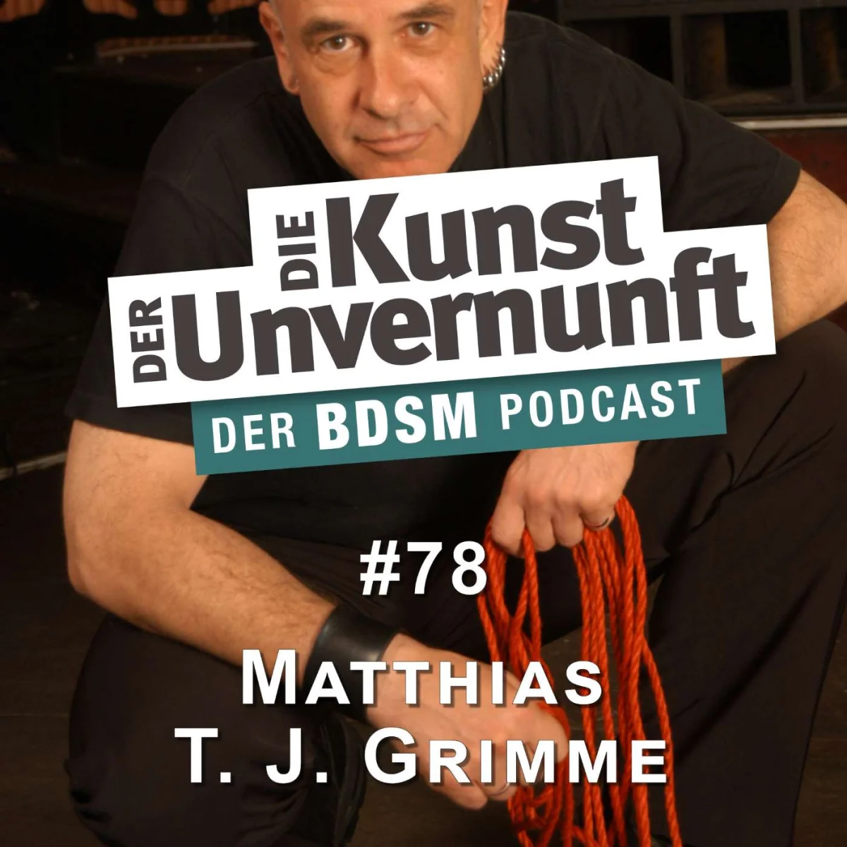 Podcast-Cover mit Matthias T. J. Grimme, Logo Der Kunst der Unvernunft und rotem Seil