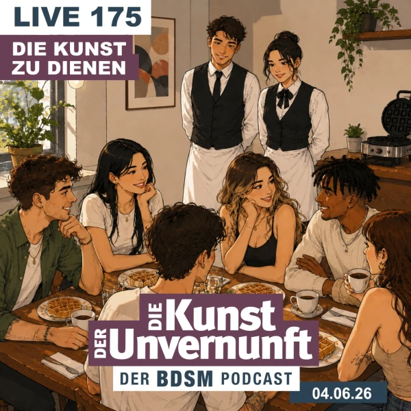 Coverbild Unvernunft Live 175 - Die Kunst des Dienens